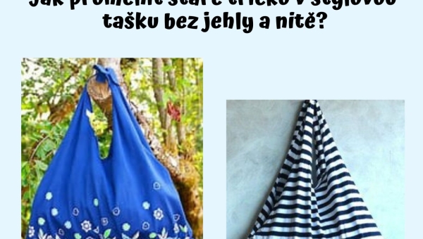 Staré triko - nová taška